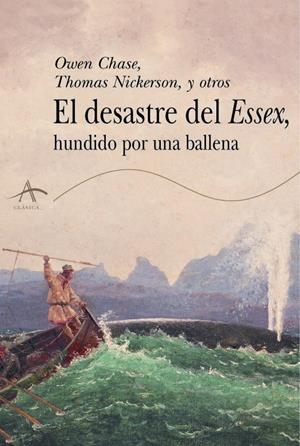 DESASTRE DEL ESSEX HUNDIDO POR UNA BALLENA, EL | 9788484281801 | CHASE, OWEN / NICKERSON, THOMAS | Llibreria La Gralla | Librería online de Granollers