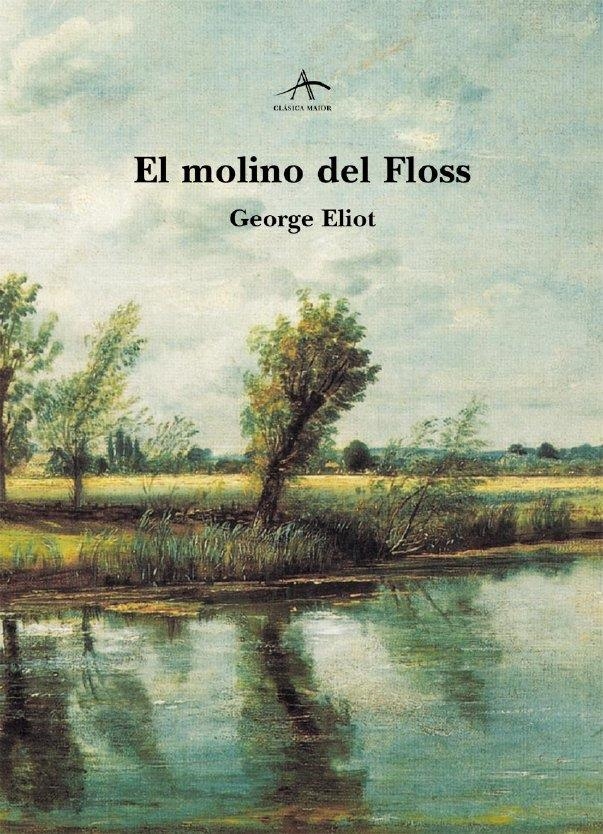MOLINO DEL FLOSS, EL | 9788484281719 | ELIOT, GEORGE | Llibreria La Gralla | Llibreria online de Granollers