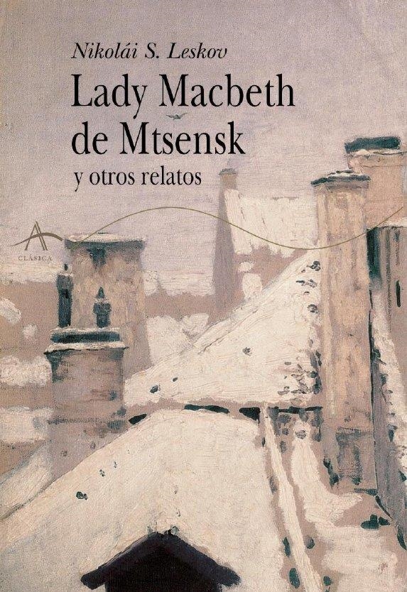 LADY MACBETH DE MTSENSK Y OTROS RELATOS | 9788484281764 | LESKOV, NIKOLAI S. | Llibreria La Gralla | Llibreria online de Granollers