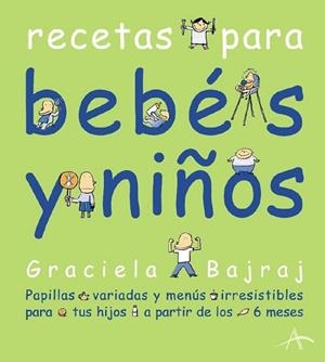 RECETAS PARA BEBES Y NIÑOS | 9788484281832 | BAJRAJ, GRACIELA | Llibreria La Gralla | Librería online de Granollers