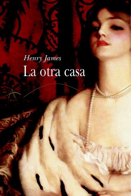 OTRA CASA, LA (ALBA CLASICA LXIV) | 9788484281795 | JAMES, HENRY | Llibreria La Gralla | Librería online de Granollers