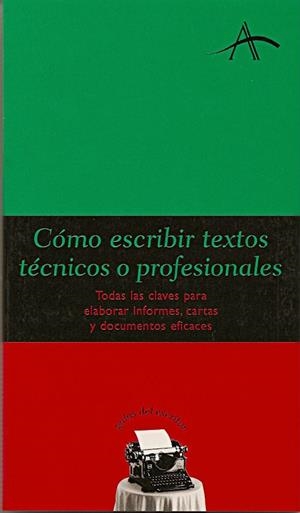 COMO ESCRIBIR TEXTOS TECNICOS O PROFESIONALES | 9788484282471 | A.A.V.V. | Llibreria La Gralla | Librería online de Granollers