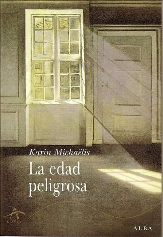 EDAD PELIGROSA, LA | 9788484282808 | MICHAELIS, KAREN | Llibreria La Gralla | Librería online de Granollers