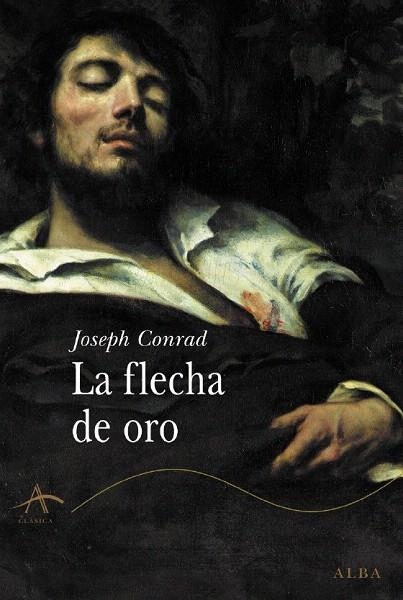FLECHA DE ORO, LA | 9788484282778 | CONRAD, JOSEPH | Llibreria La Gralla | Librería online de Granollers