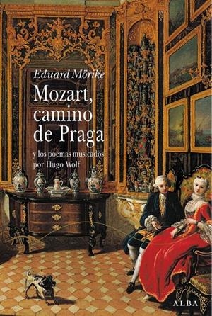 MOZART CAMINO DE PRAGA | 9788484282938 | MORIKE, EDUARD | Llibreria La Gralla | Librería online de Granollers