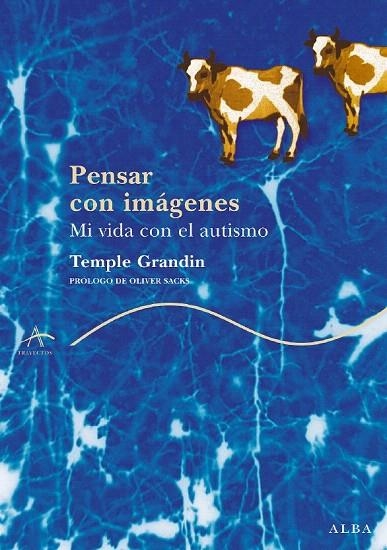 PENSAR CON IMAGENES. MI VIDA CON EL AUTISMO | 9788484283065 | GRANDIN, TEMPLE | Llibreria La Gralla | Llibreria online de Granollers