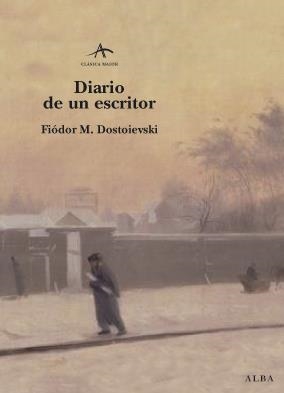 DIARIO DE UN ESCRITOR | 9788484283546 | DOSTOIEVSKI, FIODOR M. | Llibreria La Gralla | Llibreria online de Granollers