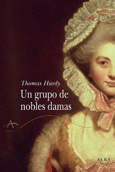 GRUPO DE NOBLES DAMAS, UN (CLÁSICA) | 9788484284574 | HARDY, THOMAS | Llibreria La Gralla | Llibreria online de Granollers