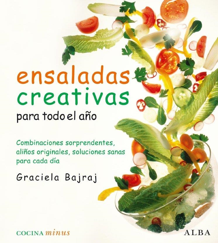 ENSALADAS CREATIVAS PARA TODO EL AÑO | 9788484285762 | BAJRAJ, GRACIELA | Llibreria La Gralla | Librería online de Granollers