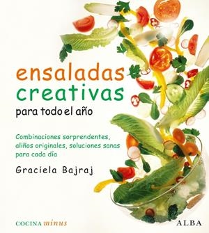 ENSALADAS CREATIVAS PARA TODO EL AÑO | 9788484285762 | BAJRAJ, GRACIELA | Llibreria La Gralla | Llibreria online de Granollers