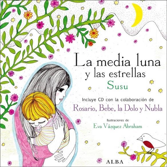 MEDIA LUNA Y LAS ESTRELLAS, LA (+CD) | 9788484285847 | SUSU; VAZQUEZ ABRAHAM, EVA | Llibreria La Gralla | Librería online de Granollers