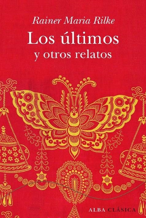 ÚLTIMOS Y OTROS RELATOS, LOS | 9788484285861 | RILKE, RAINER MARIA | Llibreria La Gralla | Llibreria online de Granollers