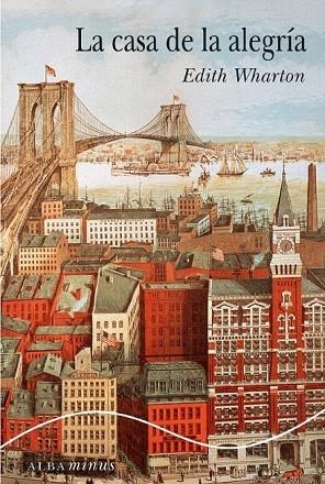 CASA DE LA ALEGRÍA, LA (ALBA MINUS) | 9788484285946 | WARTHON, EDITH | Llibreria La Gralla | Librería online de Granollers