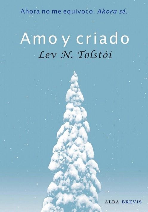 AMO Y CRIADO (ALBA BREVIS) | 9788484286011 | TOLSTOI, LEV | Llibreria La Gralla | Librería online de Granollers