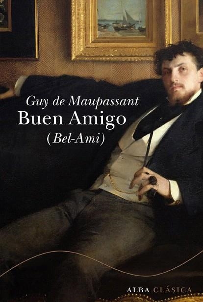 BUEN AMIGO (BEL-AMI) | 9788484286141 | DE MAUPASSANT, GUY  | Llibreria La Gralla | Llibreria online de Granollers