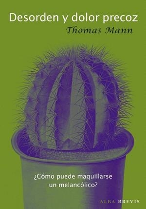 DESORDEN Y DOLOR PRECOZ | 9788484286424 | MANN, THOMAS | Llibreria La Gralla | Librería online de Granollers