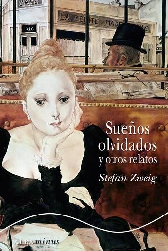 SUEÑOS OLVIDADOS Y OTROS RELATOS  | 9788484286431 | ZWEIG, STEFAN | Llibreria La Gralla | Librería online de Granollers