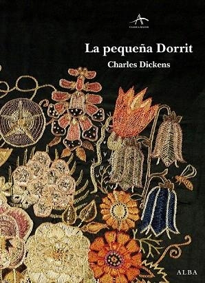 PEQUEÑA DORRIT, LA | 9788484286707 | DICKENS, CHARLES | Llibreria La Gralla | Librería online de Granollers