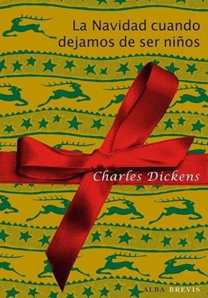NAVIDAD CUANDO DEJAMOS DE SER NIÑOS, LA | 9788484287865 | DICKENS, CHARLES | Llibreria La Gralla | Librería online de Granollers