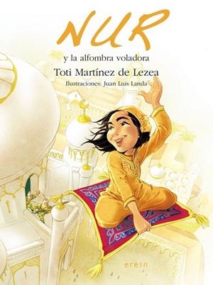NUR Y LA ALFOMBRA VOLADORA | 9788497466844 | MARTÍNEZ DE LEZEA, TOTI | Llibreria La Gralla | Librería online de Granollers