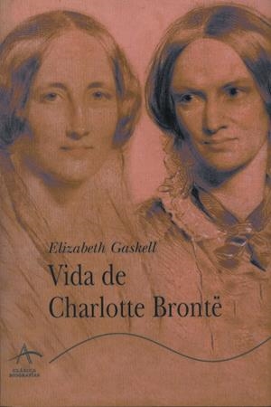 VIDA DE CHARLOTTE BRONTE | 9788484280279 | GASKELL, ELIZABETH | Llibreria La Gralla | Llibreria online de Granollers