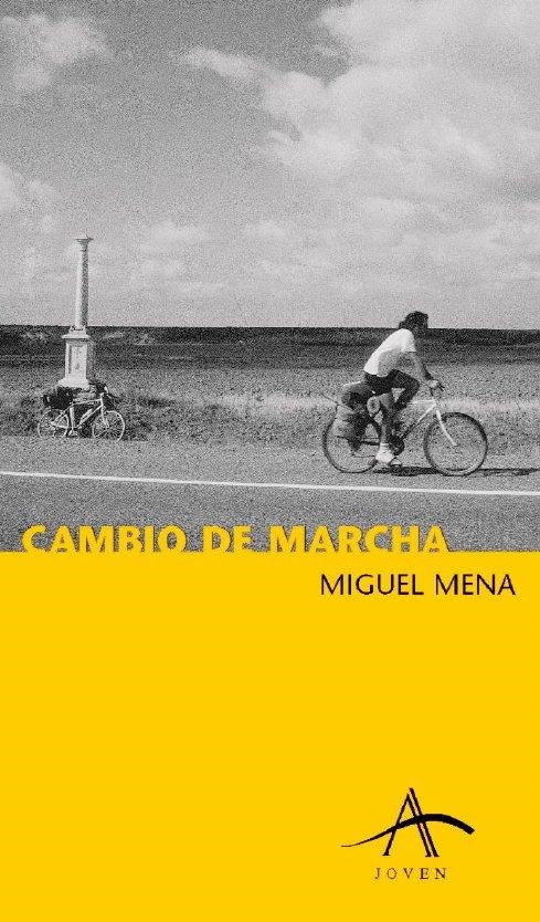 CAMBIO DE MARCHA (JOVEN 31) | 9788484280668 | MENA, MIGUEL | Llibreria La Gralla | Llibreria online de Granollers