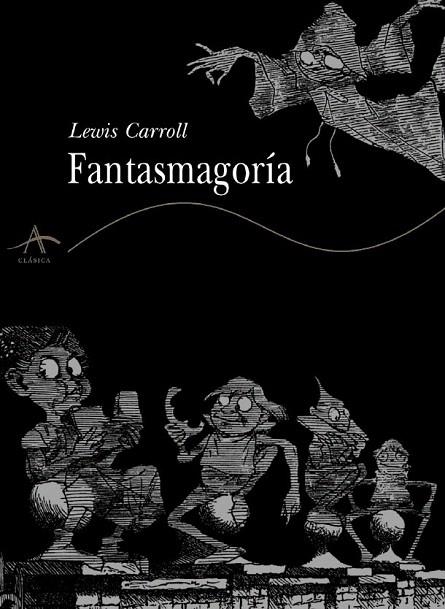 FANTASMAGORIA | 9788484280620 | CARROLL, LEWIS | Llibreria La Gralla | Llibreria online de Granollers