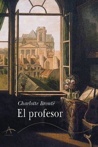 PROFESOR, EL (ALBA CLASICA 44) | 9788484280651 | BRONTE, CHARLOTTE | Llibreria La Gralla | Llibreria online de Granollers