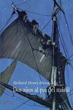 DOS AÑOS AL PIE DEL MASTIL (CLASICA 45) | 9788484280699 | DANA, HIJO, RICHARD HENRY | Llibreria La Gralla | Llibreria online de Granollers
