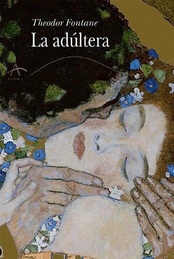 ADULTERA, LA (CLASICA 46) | 9788484280781 | FONTANE, THEODOR | Llibreria La Gralla | Librería online de Granollers