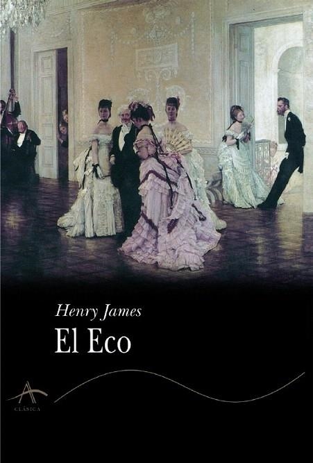 ECO, EL (CLASICA) | 9788484281023 | JAMES, HENRY | Llibreria La Gralla | Llibreria online de Granollers