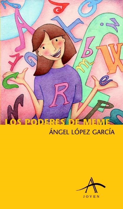PODERES DE MEME, LOS (ALBA JOVEN 33) | 9788484281443 | LOPEZ GARCIA, ANGEL | Llibreria La Gralla | Llibreria online de Granollers