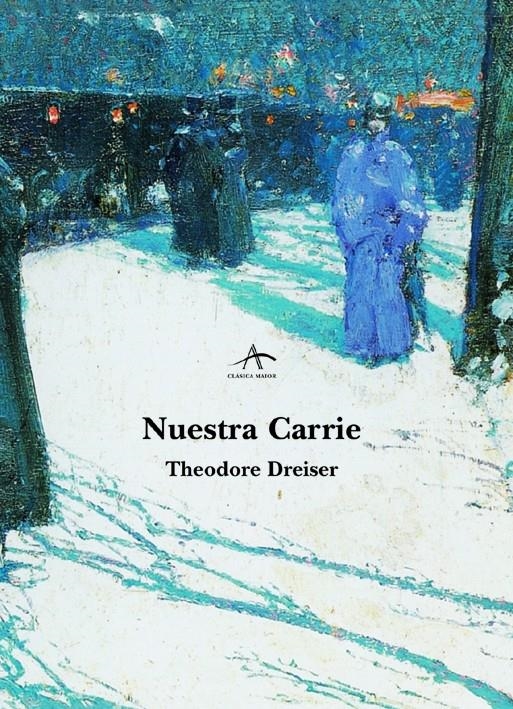 NUESTRA CARRIE | 9788484281511 | DREISER, THEODORE | Llibreria La Gralla | Librería online de Granollers