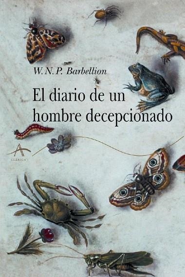 DIARIO DE UN HOMBRE DECEPCIONADO, EL | 9788484282013 | BARBELLION, W.N.P. | Llibreria La Gralla | Librería online de Granollers