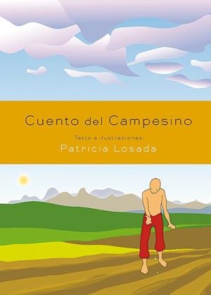 CUENTO DEL CAMPESINO | 9788496509023 | LOSADA, PATRICIA | Llibreria La Gralla | Librería online de Granollers