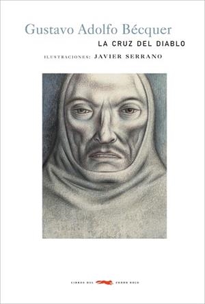 CRUZ DEL DIABLO, LA (ZORRO ROJO, 06) | 9788496509375 | BECQUER, GUSTAVO ADOLFO | Llibreria La Gralla | Librería online de Granollers