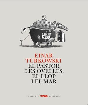 PASTOR, LES OVELLES, EL LLOP I EL MAR, EL | 9788492412709 | TURKOWSKI, EINAR | Llibreria La Gralla | Librería online de Granollers