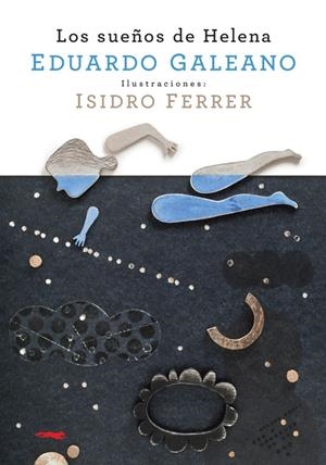 SUEÑOS DE HELENA, LOS | 9788492412969 | GALEANO, EDUARDO | Llibreria La Gralla | Llibreria online de Granollers