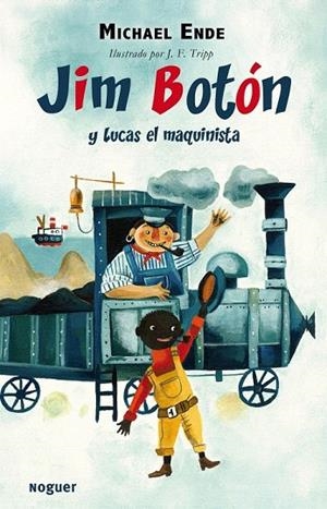 JIM BOTON Y LUCAS EL MAQUINISTA | 9788427900837 | ENDE, MICHAEL | Llibreria La Gralla | Librería online de Granollers