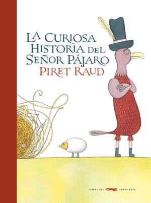 CURIOSA HISTORIA DEL SEÑOR PÁJARO, LA | 9788492412921 | RAUD, PIRET | Llibreria La Gralla | Llibreria online de Granollers