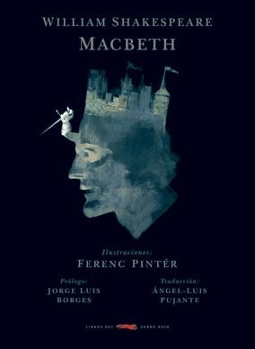 MACBETH (ILUSTRADO) | 9788496509290 | SHAKESPEARE, WILLIAM / PINTER, FERENC | Llibreria La Gralla | Librería online de Granollers