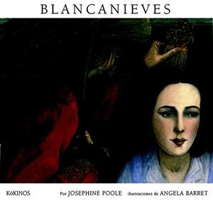 BLANCANIEVES | 9788496629172 | POOLE, JOSEPHINE / BARRET, ANGELA | Llibreria La Gralla | Llibreria online de Granollers