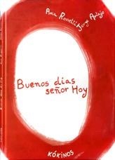 BUENOS DIAS SEÑOR HOY | 9788496629059 | ROSSETTI, ANA; ARTAJO, JORGE | Llibreria La Gralla | Librería online de Granollers