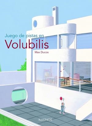 JUEGO DE PISTAS EN VOLUBILIS | 9788496629134 | DUCOS, MAX | Llibreria La Gralla | Llibreria online de Granollers