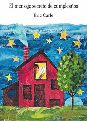 MENSAJE SECRETO DE CUMPLEAÑOS, EL | 9788496629462 | CARLE, ERIC | Llibreria La Gralla | Llibreria online de Granollers