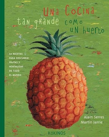 COCINA TAN GRANDE COMO UN HUERTO, UNA | 9788496629066 | SERRES, ALAIN | Llibreria La Gralla | Librería online de Granollers