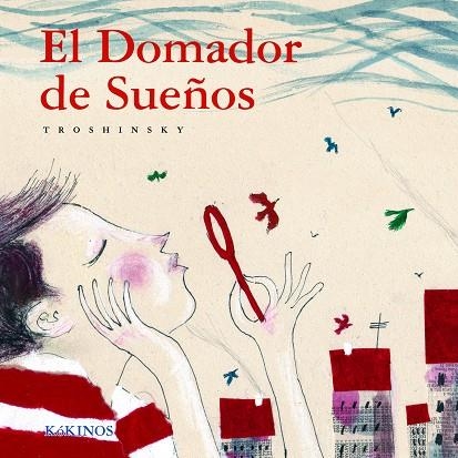 DOMADOR DE SUEÑOS, EL | 9788496629509 | TROSHINSKY, NICOLAI | Llibreria La Gralla | Librería online de Granollers