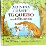 ADIVINA CUÁNTO TE QUIERO (DESPLEGABLE) | 9788492750436 | MCBRATNEY, SAM; JERAM, ANITA | Llibreria La Gralla | Librería online de Granollers