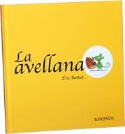 AVELLANA, LA | 9788492750559 | BATTUT, ÉRIC | Llibreria La Gralla | Llibreria online de Granollers