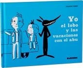 YO EL LOBO Y LAS VACACIONES CON EL ABU | 9788492750542 | PERRET, DELPHINE | Llibreria La Gralla | Librería online de Granollers